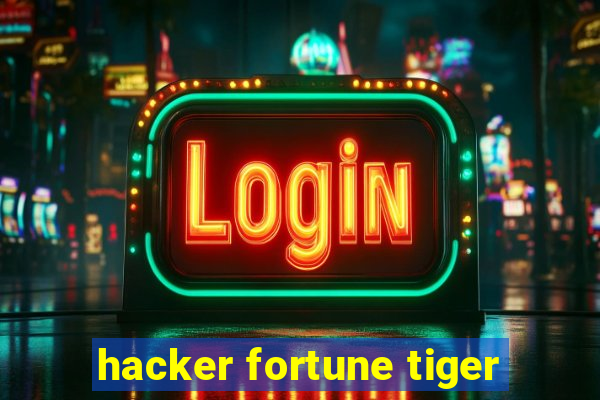 hacker fortune tiger